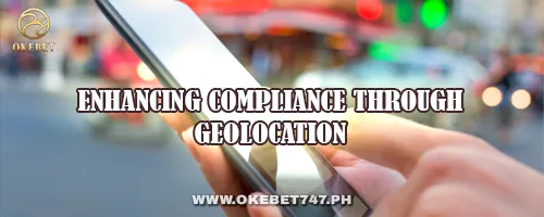 Enhancing Compliance Through Geolocation